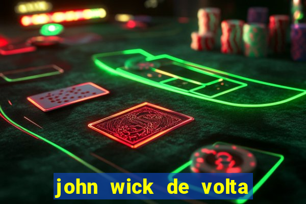 john wick de volta ao jogo dublado torrent